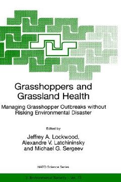 portada grasshoppers and grassland health: managing grasshopper outbreaks without risking environmental disaster (in English)