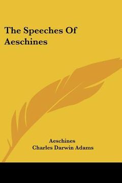 portada the speeches of aeschines (en Inglés)
