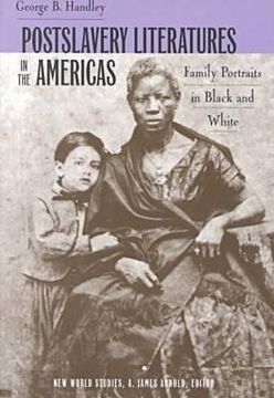 portada postslavery literatures in the americas: family portraits in black and white