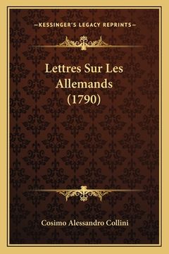 portada Lettres Sur Les Allemands (1790) (en Francés)