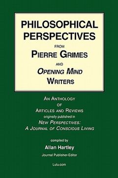 portada philosophical perspectives from pierre grimes and opening mind writers (en Inglés)