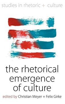 portada The Rhetorical Emergence of Culture (en Inglés)