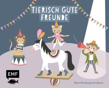 portada Tierisch Gute Freunde Mein Kindergartenalbum: Das Freundebuch für Mädchen und Jungen ab 3 Jahren (en Alemán)