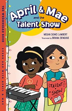 portada April & mae and the Talent Show: The Wednesday Book (Every day With April & Mae) (en Inglés)