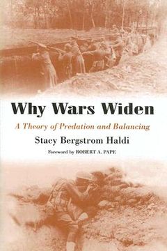 portada why wars widen: a theory of predation and balancing (en Inglés)