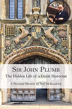 portada Sir John Plumb: The Hidden Life of a Great Historian (in English)
