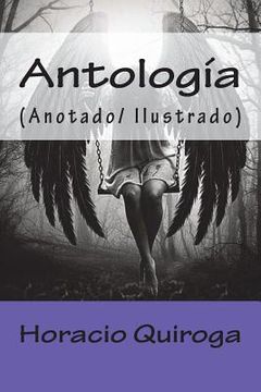 portada Antología: (Anotado/ Ilustrado) (in Spanish)