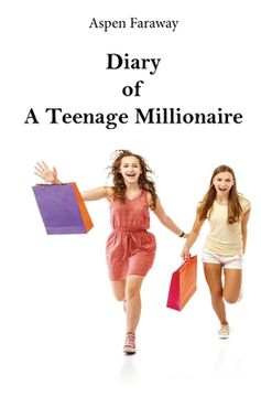 portada Diary of A Teenage Millionaire (en Inglés)