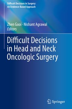 portada Difficult Decisions in Head and Neck Oncologic Surgery (en Inglés)