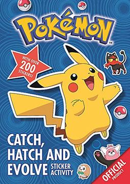 portada Pokémon: Catch, Hatch and Evolve Sticker Activity: With Over 200 Stickers 