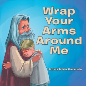portada Wrap Your Arms Around Me (en Inglés)
