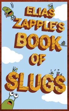 portada Elias Zapple's Book of Slugs (en Inglés)