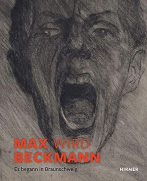 portada Max wir Beckmann: Es Begann in Braunschweig (German Edition) (in German)