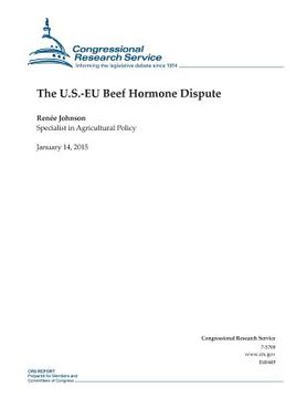 portada The U.S.-EU Beef Hormone Dispute (en Inglés)
