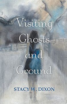 portada Visiting Ghosts and Ground (en Inglés)