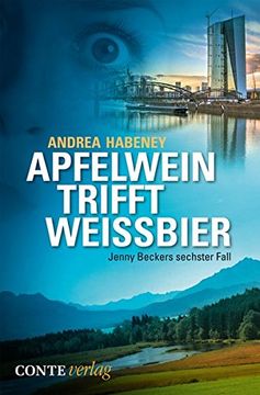 portada Apfelwein trifft Weißbier: Jenny Beckers sechster Fall (en Alemán)