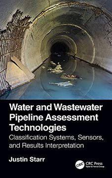 portada Water and Wastewater Pipeline Assessment Technologies: Classification Systems, Sensors, and Results Interpretation (en Inglés)