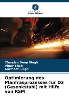 portada Optimierung des Planfräsprozesses für D3 (Gesenkstahl) mit Hilfe von RSM (in German)
