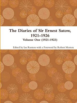 portada The Diaries of sir Ernest Satow, 1921-1926 - Volume one (1921-1923) (in English)
