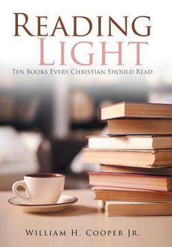 portada Reading Light: Ten Books Every Christian Should Read 
