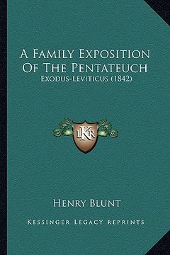 portada a family exposition of the pentateuch: exodus-leviticus (1842) (in English)