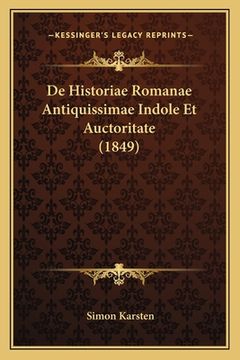 portada De Historiae Romanae Antiquissimae Indole Et Auctoritate (1849) (en Latin)