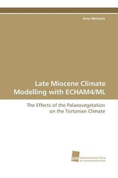 portada late miocene climate modelling with echam4/ml (en Inglés)