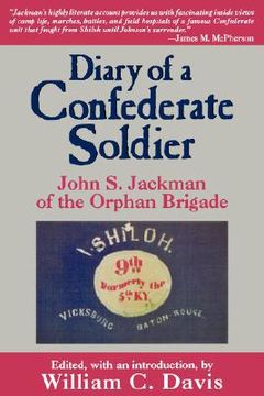 portada diary of a confederate soldier: john s. jackman of the orphan brigade