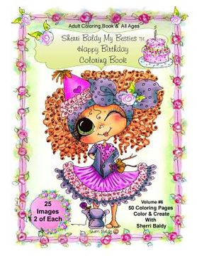 portada Sherri Baldy My-Besties Birthday Coloring Book: Sherri Baldy My-Besties Birthday Coloring Book For Adults and all ages: Now Sherri Baldy's Fan Favorit (en Inglés)
