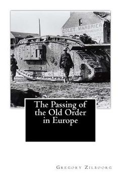 portada The Passing of the Old Order in Europe (en Inglés)