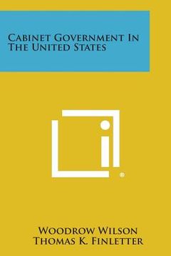 portada Cabinet Government in the United States (en Inglés)