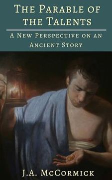 portada The Parable of the Talents: A New Perspective On an Ancient Story (in English)