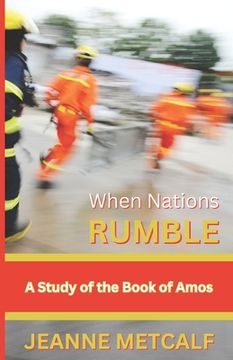portada When Nations Rumble: A Study of the Book of Amos (in English)