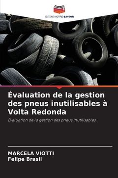 portada Évaluation de la gestion des pneus inutilisables à Volta Redonda (in French)