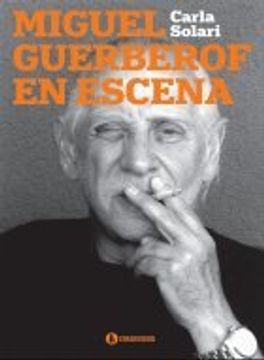 portada Miguel Guerberof en Escena (in Spanish)