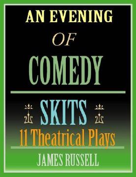 portada an evening of comedy skits: 11 theatrical plays (en Inglés)