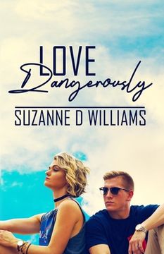 portada Love Dangerously (en Inglés)