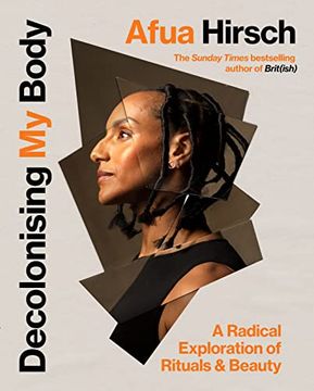 portada Decolonising my Body: A Radical Exploration of Rituals and Beauty (in English)