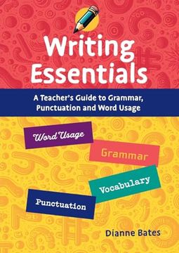 portada Writing Essentials: A Teacher's Guide to Grammar, Punctuation and Word Usage (in English)