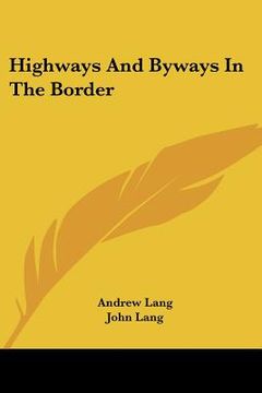 portada highways and byways in the border (in English)
