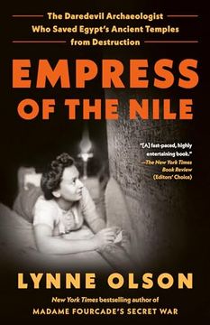 portada Empress of the Nile: The Daredevil Archaeologist who Saved Egypt's Ancient Temples From Destruction (in English)