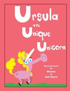 portada Ursula the Unique Unicorn (in English)