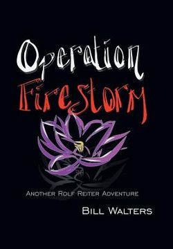 portada Operation Firestorm: Another Rolf Reiter Adventure (in English)