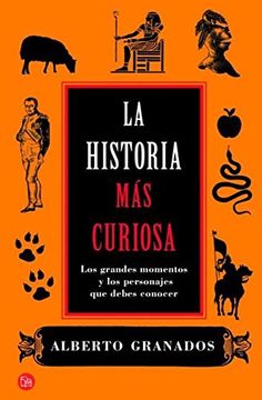 La Historia Mas Curiosa = History's Extraordinary Stories (formato Grande, Band 730014) (in Spanish)