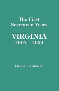 portada the first seventeen years: virginia, 1607-1624