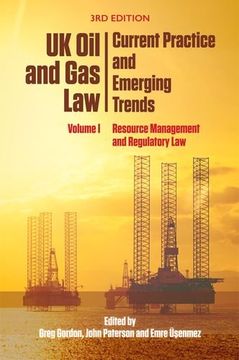 portada UK Oil and Gas Law: Current Practice and Emerging Trends: Volume I: Resource Management and Regulatory Law (en Inglés)