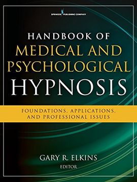 portada Handbook of Medical and Psychological Hypnosis: Foundations, Applications, and Professional Issues (en Inglés)