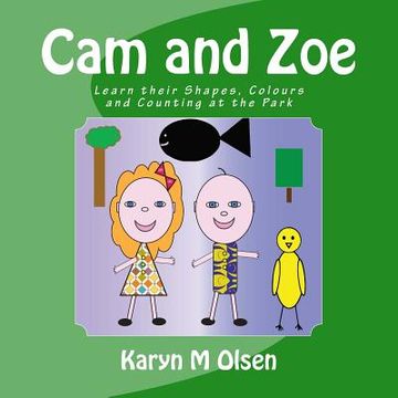 portada Cam and Zoe: Learn their Shapes, Colours and Counting at the Park