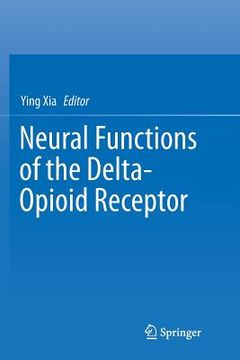 portada Neural Functions of the Delta-Opioid Receptor (in English)