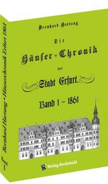 portada Die Häuser-Chronik der Stadt Erfurt 1861 - Band 1 von 2 (en Alemán)